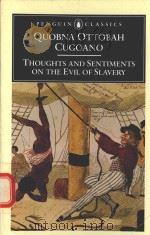 THOUGHTS AND SENTIMENTS ON THE EVIL OF SLAVERY AND OTHER WRITINGS（1999 PDF版）