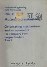 PRODUCTION ENGINEERING DATA MEMORANDA 680101-44 AUTOMATED ASSEMBLING ORIENTATING MECHANISMS AND ESCA（1968 PDF版）