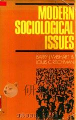 Modern Sociological Issues 1975 PDF电子版封面 0024287504 Barry J.Wishart and Louis C.Re