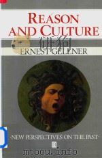 Reason and Culture the Historic Role of Rationality and Rationalism 1992 PDF电子版封面 0631134794