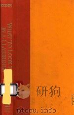 WHAT TO LOOK FOR IN A CLASSROOM AND OTHER ESSAYS（1998 PDF版）