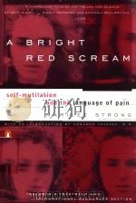 A BRIGHT RED SCREAM SELF-MUTILATION AND THE LANGUAGE OF PAIN（1998 PDF版）