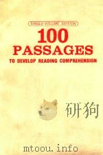 100 PASSAGES TO DEVELOP READING COMPREHENSION SINGLE-VOLUME EDITION 1983 PDF电子版封面 0890269009