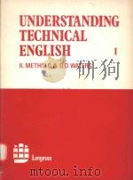 UNDERSTANDING TECHNICAL ENGLISH 1 1973 PDF电子版封面 0582690323