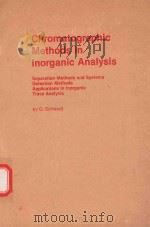 CHROMATOGRAPHIC METHODS OF INORGANIC ANALYSIS（1981 PDF版）
