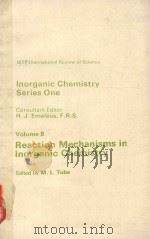 INORGANIC CHEMISTRY SERIES ONE VOLUME 9 REACTION MECHANISMS IN INORGANIC CHEMISTRY（1972 PDF版）