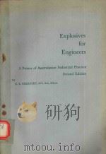 EXPLOSIVES FOR ENGINEERS A PRIMER OF AUSTRALASIAN INDUSTRIAL PRACTICE SENOND EDITION（1966 PDF版）