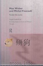 Max Weber and Michel Houcault Parallel Life-Works（1998 PDF版）
