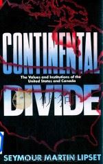 Continental Divide The Value and Institutions of the United States and Canada（1990 PDF版）