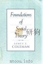 Foundationg of Social Theory 1990 PDF电子版封面 0674312260 James.S.Coleman