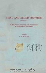 VINYL AND ALLIED POLYMERS VOLUME 1（1968 PDF版）