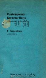 CONTEMPORARY GRAMMAR UNITS 1 PREPOSITIONS 1981 PDF电子版封面 0245537708 LINTON STONE