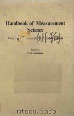 HANDBOOK OF MEASUREMENT SCIENCE VOLUME 1 THEORETICAL FUNDAMENTALS 1982 PDF电子版封面 0471100374 P.H.SYDENHAM