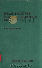 WEAR TESTS FOR PLASTICS:SELECTION AND USE（1979 PDF版）