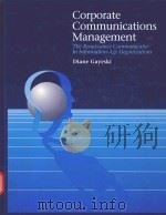 CORPORATE COMMUNICATIONS MANAGEMENT THE RENAISSANCE COMMUNICATOR IN INFORMATION-AGE ORGANIZATIONS（1993 PDF版）