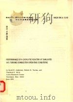 PERFORMANCE OF A CATALYTIC REACTOR AT SIMULATED GAS TURBINE COMB US TOR OPERATING CONDITIONS（1975 PDF版）