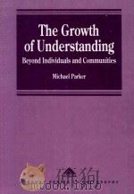 The Growth of Understanding Beyond Individuals and Communities 1995 PDF电子版封面 1859722687