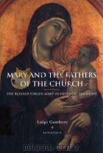 MARY AND THE FATHERS OF THE CHURCH THE BLESSED VIRGIN MARY IN PATRISTIC THOUGHT（1991 PDF版）