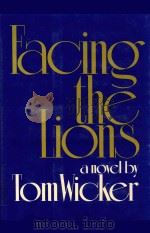 FACING THE LIONS 1973 PDF电子版封面 670304484 TOM WICKER