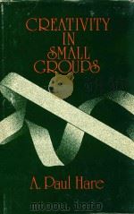 CREATIVITY IN SMALL GROUPS（1982 PDF版）