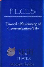 Pieces:Toward a Revisioning of Communication/life（1997 PDF版）