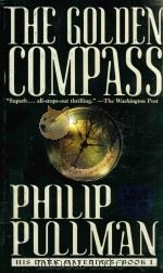 HIS DARK MATERIALS BOOK ONE THE GOLDEN COMPASS 1995 PDF电子版封面 0440238133 PHILIP PULLMAN