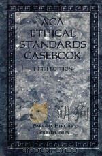ACA ETHICAL STANDARDS CASEBOOK FIFTH EDITION 1996 PDF电子版封面 1556201508