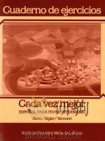 CUADERNO DE EJERCICIOS CADA VEZ MEJOR ESPANOL PARA NIVEL INTERMEDIO 1990 PDF电子版封面 0023502312 VERONICA GONZALEZ MENA DE LOGO