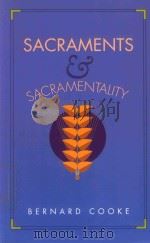 SACRAMENTS & SACRAMENTALITY 1994 PDF电子版封面 0896225887