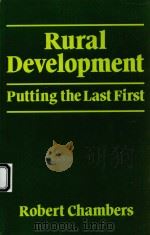 RURAL DEVELOPMENT:PUTTING THE LAST FIRST 1983 PDF电子版封面 0582644437