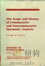 The scope and history of commutative and noncommutative harmonic analysis volume 5（1992 PDF版）