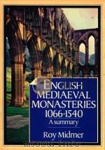 ENGLISH MEDIAEVAL MONASTERIES (1066-1540)  A SUMMARY（1979 PDF版）