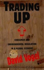 TRADING UP CONSUMER AND ENVIRONMENTAL REGULATION IN A GLOBAL ECONOMY（1995 PDF版）