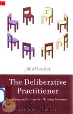 The Deliberative Practitioner Encouraging Participatory Planning Processes（1999 PDF版）