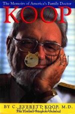 KOOP THE MEMOIRS OF AMERICA'S FAMILY DOCTOR（1991 PDF版）