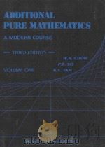 additional pure mathematics a modern course third edition volume one（1991 PDF版）