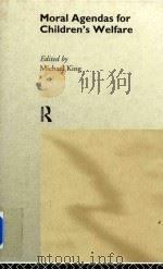 Moral Agendas for Children's Welfare（1999 PDF版）