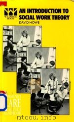An Introduction to Social Work Theory Making Sence in Practice（1987 PDF版）