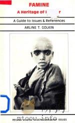 Famine A Heritage of Hunger A Guide to Issues and References（1987 PDF版）