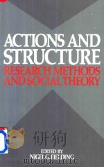 Actions and Structure Research Methods and Social Theory（1988 PDF版）