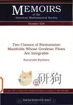 Two classes of Riemannian manifolds whose geodesic flows are integrable Volume 130 1997 PDF电子版封面 0821806408