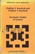Stochastic models of systems volume 469（1999 PDF版）