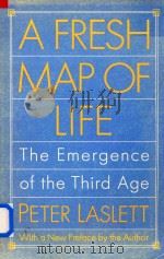A Fresh Map of Life The Emergence of the Third Age（1991 PDF版）