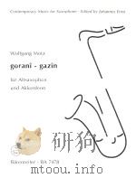 Gorani-gazin fur Altsaxophon und Akkordeon BA7478 1997 PDF电子版封面 9790006503513
