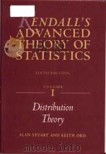 Kendall's advanced theory of statistics Sixth Edition Volume 1 Distribution Theory（1994 PDF版）