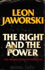 THE RIGHT AND THE POWER THE PROSECUTION OF WATERGATE（1976 PDF版）