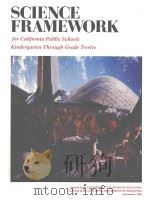 SCIENCE FRAMEWORK FOR CALIFORNIA PUBLIC SCHOOLS KINDERGARTEN THROUGH GRADE TWELVE（1990 PDF版）