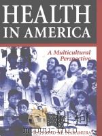 HEALTH IN AMERICA A MULTICULTURAL PERSOECTIVE（1999 PDF版）