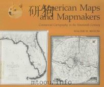 AMERICAN MAPS AND MAPMAKERS COMMERCIAL CARTOGRAPHY IN THE NINETEENTH CENTURY（1985 PDF版）