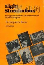 EIGHT SIMULATIONS FOR UPPER-INTERMEDIATE AND MORE ADVANCED STUDENTS OF EDGLISH PARTICIPANT'S BO（1983 PDF版）